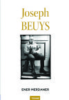 JOSEPH BEUYS-SANATI VE FELSEFESİNE BİR BAKIŞ (TÜKENMİŞTİR)